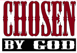 Chosen By God