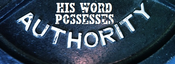 God's Word Posses Authority